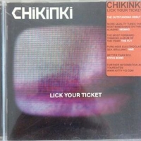 Lick your ticket - CHIKINKI