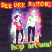 Hop around - DEE DEE RAMONE