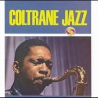 Coltrane jazz - JOHN COLTRANE