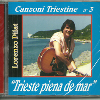 Canzoni triestine n°3-Trieste piena de mar - LORENZO PILAT