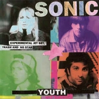 Experimental jet set, trash and no star - SONIC YOUTH