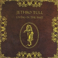 Living in the past - JETHRO TULL