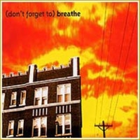 (Don't forget to) breathe - VARIOUS