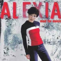 Mad for music - ALEXIA