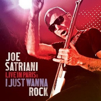 Live in Paris: I just wanna rock - JOE SATRIANI