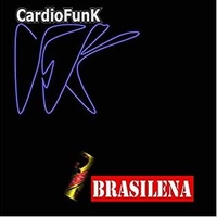 Brasilena (5 tracks) - CARDIOFUNK