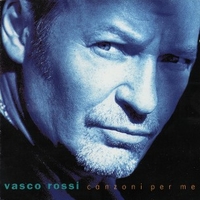 Canzoni per me - VASCO ROSSI