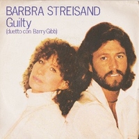 Guilty \ Life story - BARBRA STREISAND \ BARRY GIBB