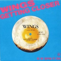 Getting closer \ Spin it on - WINGS