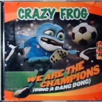 We are the champions (ding a dang dong) (4 vers.) - CRAZY FROG
