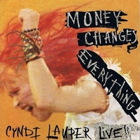 Money changes everything (live+studio vers.) - CYNDI LAUPER