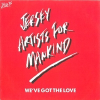 We've got the love \ Save love, save life - JERSEY ARTISTS FOR MANKIND