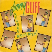 Reggae movement \ Treat the youths right - JIMMY CLIFF