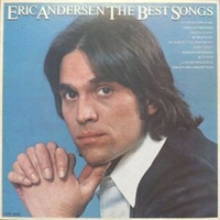 The best songs - ERIC ANDERSEN