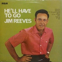 He'll have to go - JIM REEVES