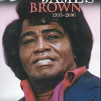 Live + documentary 2006: previously unseen footage - JAMES BROWN