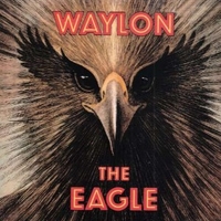 The eagle - WAYLON JENNINGS