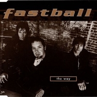 The way (3 tracks) - FASTBALL