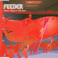 Seven days in the sun (4 tracks+1 video track) - FEEDER