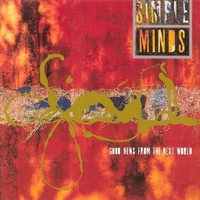 Good news from the next world - SIMPLE MINDS