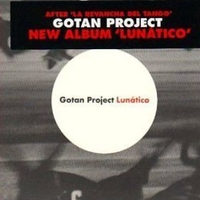 Lunatico - GOTAN PROJECT