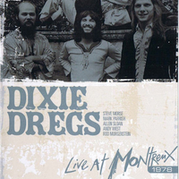 Live at Montreux 1978 - DIXIE DREGS