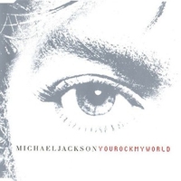 You rock my world (4 vers.) - MICHAEL JACKSON