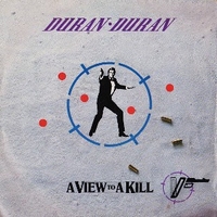 A view to a kill \ A view to a kill  (that fatal kiss) - DURAN DURAN