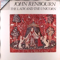 The lady and the unicorn - JOHN RENBOURN