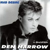 Mad desire - I successi - DEN HARROW