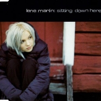 Sitting down here (3 tracks) - LENE MARLIN