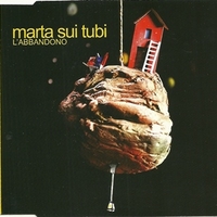 L'abbandono (4 tracks) - MARTA SUI TUBI