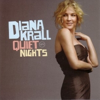 Quiet nights - DIANA KRALL