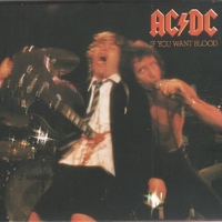 If you want blood...you've got it - AC/DC
