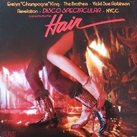 Disco spectacular-Inspired by the film "Hair" - EVELYN champagne KING \ THE BROTHERS \ VICKY SUE ROBINSON \ REVELATION