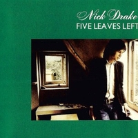 Five leaves left - NICK DRAKE