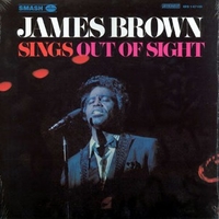 Sings out of sight - JAMES BROWN