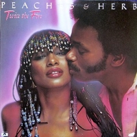 Twice the fire - PEACHES & HERB