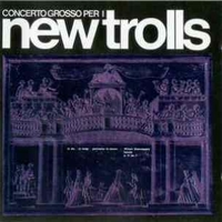 Concerto grosso per i New trolls 1&2 - NEW TROLLS