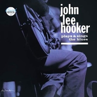 Plays & sings the blues - JOHN LEE HOOKER
