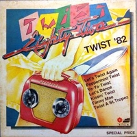 Twist '82 - TWIST EIGHTY TWO (Twist '82)