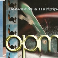 Heaven is a halfpipe (3 tracks) - OPM