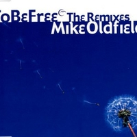 To be free-The remixes - MIKE OLDFIELD