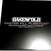 Faster kill pussycat (1 track) - PAUL OAKENFOLD