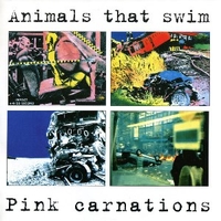 Pink carnation (5 tracks) - ANIMALS THAT SWIM
