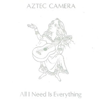 All I need is everything \ Jump - AZTEC CAMERA