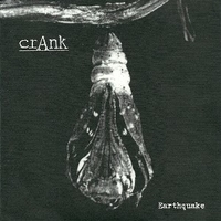 Eartquake \ Untied \ Nothingtime - CRANK