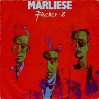 Marliese / Right hand men - FISCHER-Z