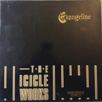 Evangeline - ICICLE WORKS
