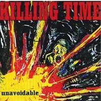Unavoidable - KILLING TIME